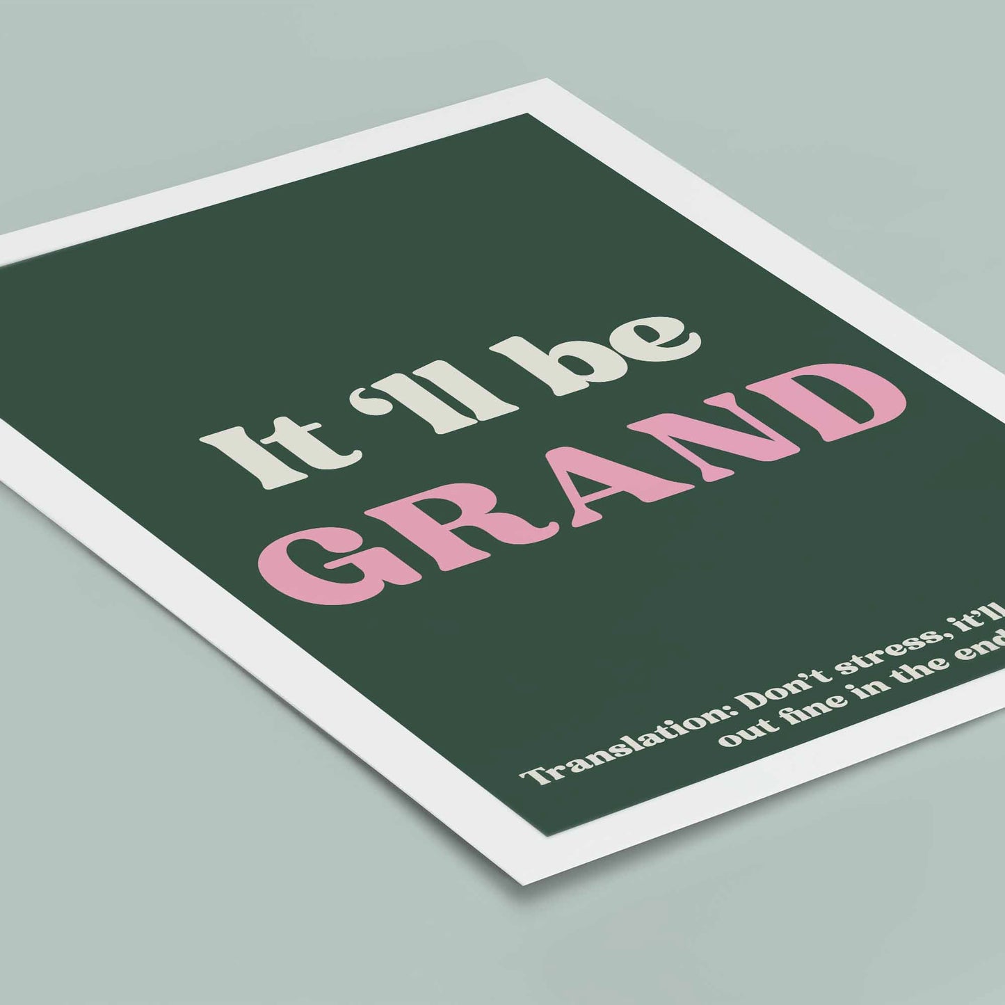 It'll be grand Poster