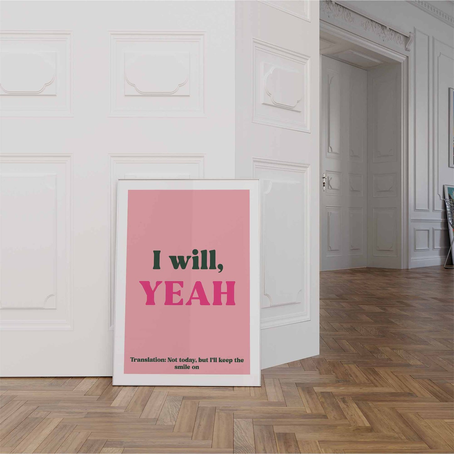 I will yeah Print
