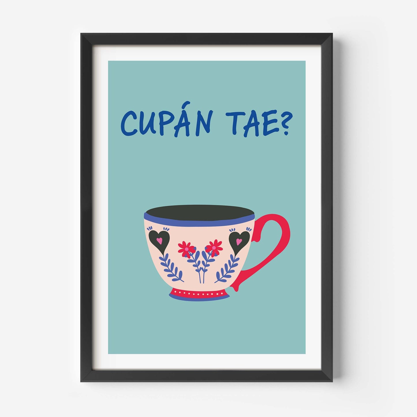 Cupán tae Print