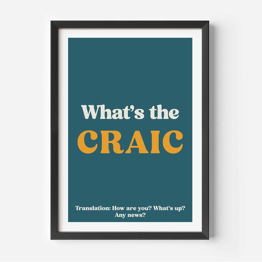 What's the craic Print